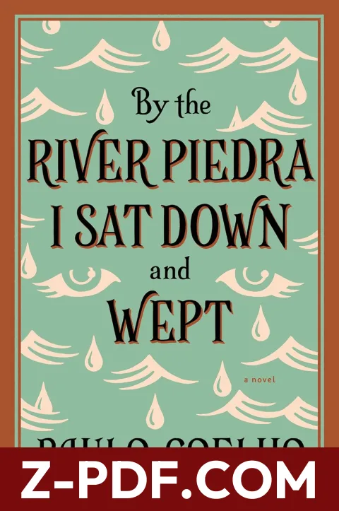 By the River Piedra I Sat Down and Wept by Paulo Coelho book cover