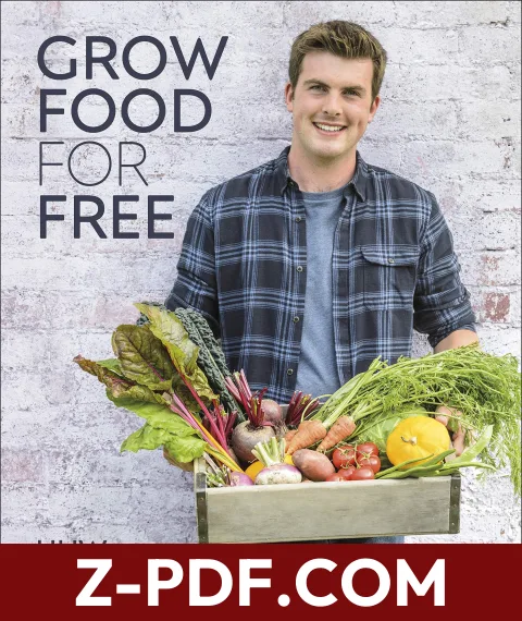 Grow Food for Free: No Cost, Low Effort, High Yield by Huw Richards book cover