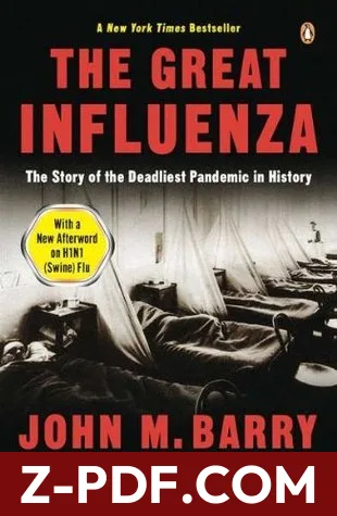 The Great Influenza: The Story of the Deadliest Pandemic in History by John M. Barry book cover