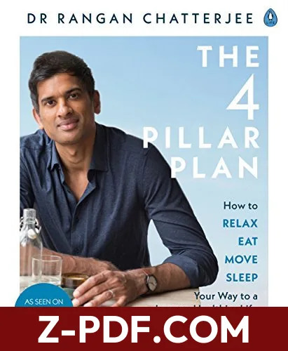 The 4 Pillar Plan: How to Relax, Eat, Move, Sleep Your Way to a Longer, Healthier Life by Rangan Chatterjee book cover