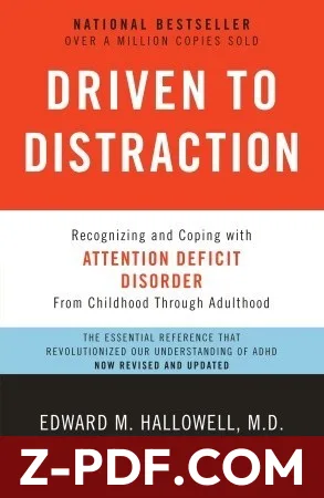 Driven to Distraction: Recognizing and Coping with Attention Deficit Disorder--From Childhood Through Adulthood by Edward M. Hallowell book cover