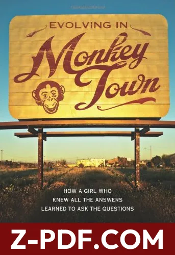 Evolving in Monkey Town: How a Girl Who Knew All the Answers Learned to Ask the Questions by Rachel Held Evans book cover