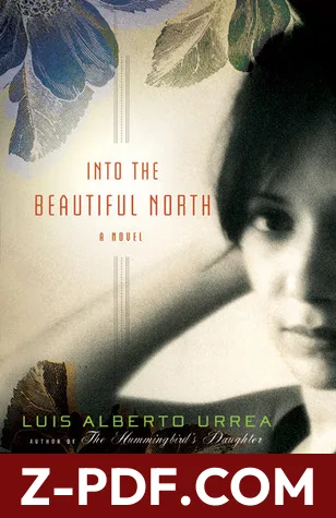 Into the Beautiful North by Luis Alberto Urrea book cover