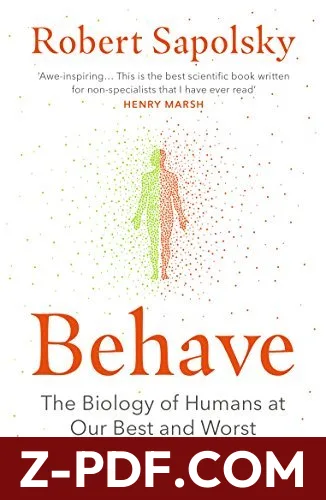 Behave: The Biology of Humans at Our Best and Worst by Robert M. Sapolsky book cover