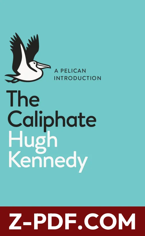 A Pelican Introduction: The Caliphate by Hugh Kennedy book cover