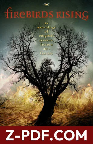 Firebirds Rising: An Anthology of Original Science Fiction and Fantasy by Sharyn November book cover
