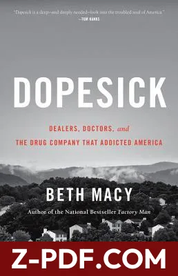 Dopesick: Dealers, Doctors, and the Drug Company that Addicted America by Beth Macy book cover