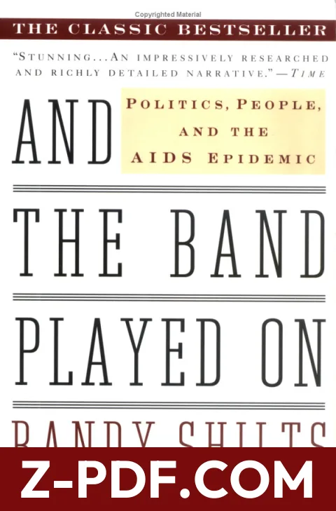 And the Band Played On: Politics, People, and the AIDS Epidemic by Randy Shilts book cover