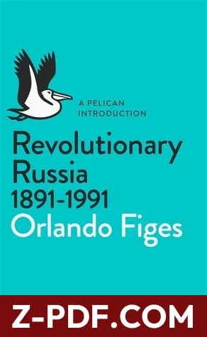 Revolutionary Russia, 1891-1991 by Orlando Figes book cover