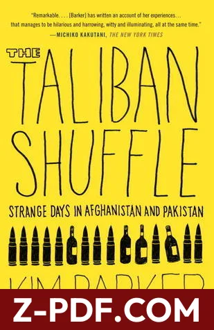The Taliban Shuffle: Strange Days in Afghanistan and Pakistan by Kim Barker book cover